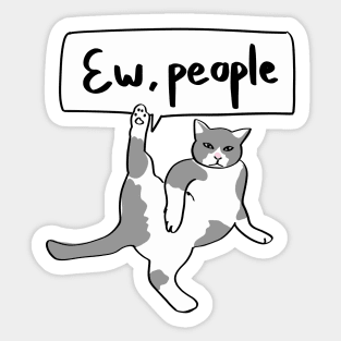 Ew People Cat design2 Sticker